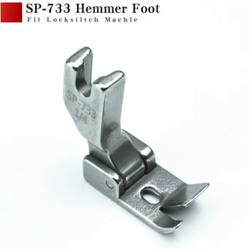 SP-733 Hemmer Foot kvalitetni 6-Veličina-Odgovara-Industrijski Šivaći Stroj S Отстрочкой Прижимные Noge